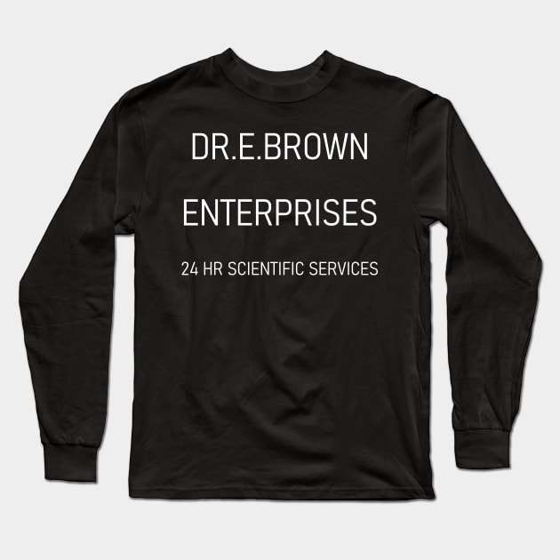 DR.E.BROWN ENTERPRISES 24 HR SCIENTIFIC SERVICES Long Sleeve T-Shirt by IORS